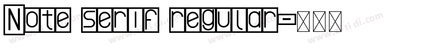 Note serif regular字体转换